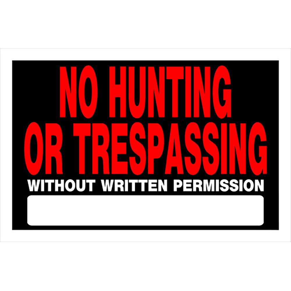 No Hunting Or Trespassing Without Written Permission Sign - 8" x 12"