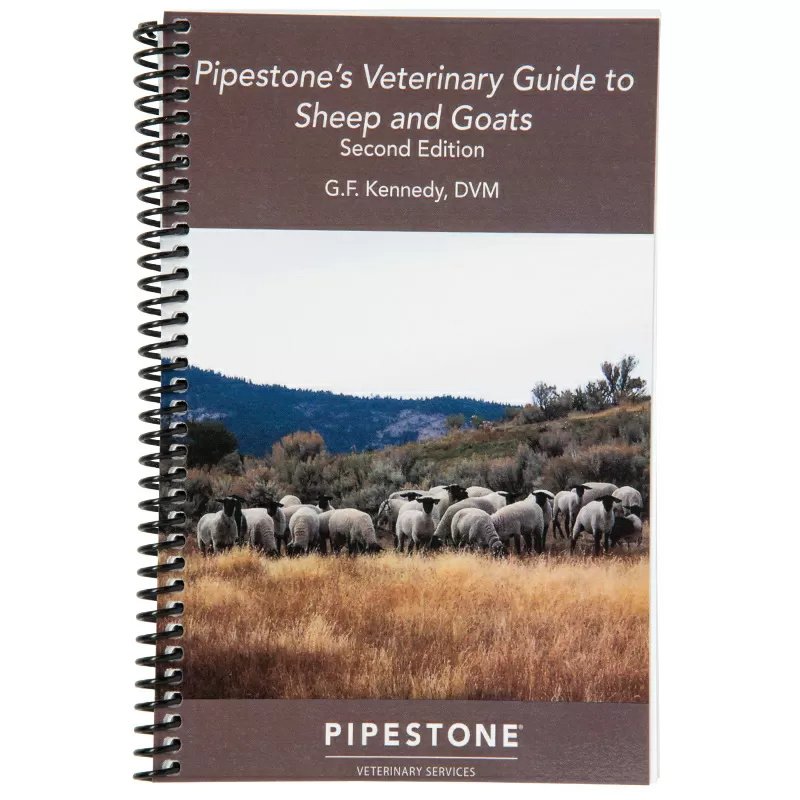 Pipestone's Veterinary Guide to Sheep & Goats Book