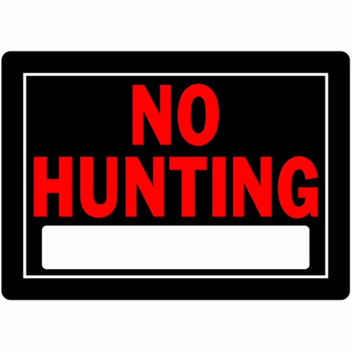 No Hunting Sign - 10" x 14"