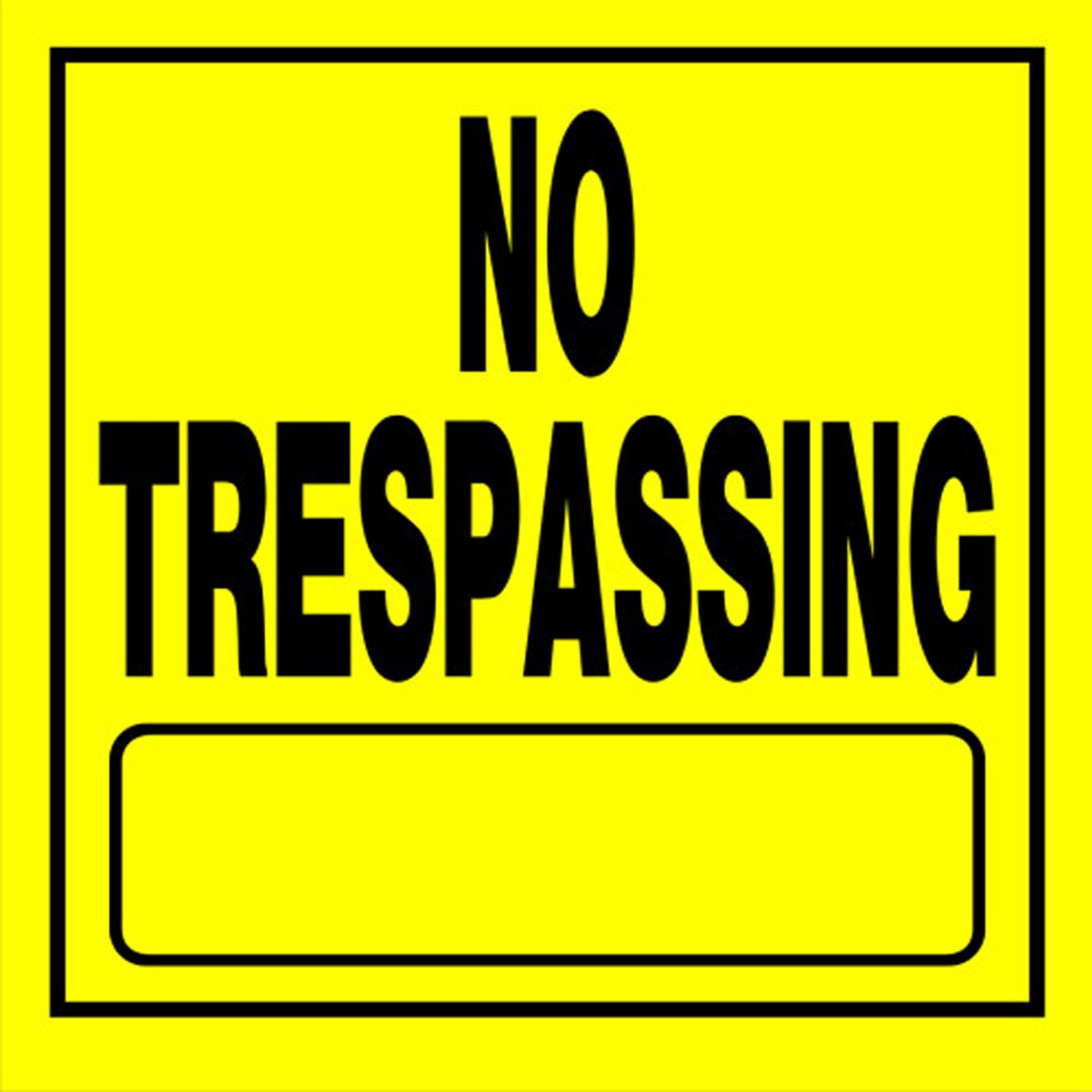 No Trespassing Sign - 11" x 11"